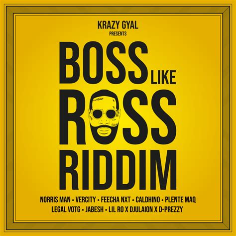 Boss Like Ross Riddim 2023 Krazy Gyal Jamworld876