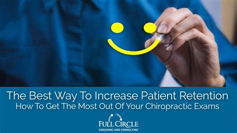 The Best Way To Increase Patient Retention How To Get The Most Out Of