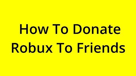 Solved How To Donate Robux To Friends Youtube