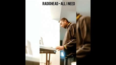 Radiohead All I Need Cover Youtube