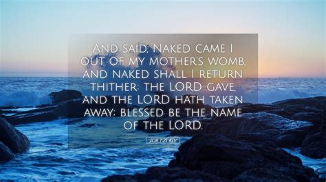 Job Kjv Desktop Wallpaper And Said Naked Came I Out Of My Mother S Womb