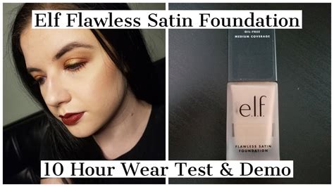 Elf Flawless Satin Foundation 10 Hr Wear Test And Demo Youtube