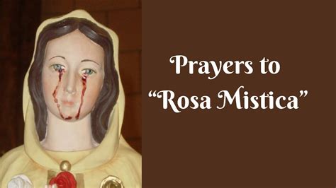 Prayers To “rosa Mistica” Youtube