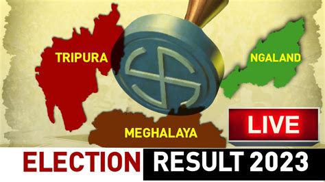 Meghalaya Tripura Nagaland Assembly Election Result 2023 Live Updates