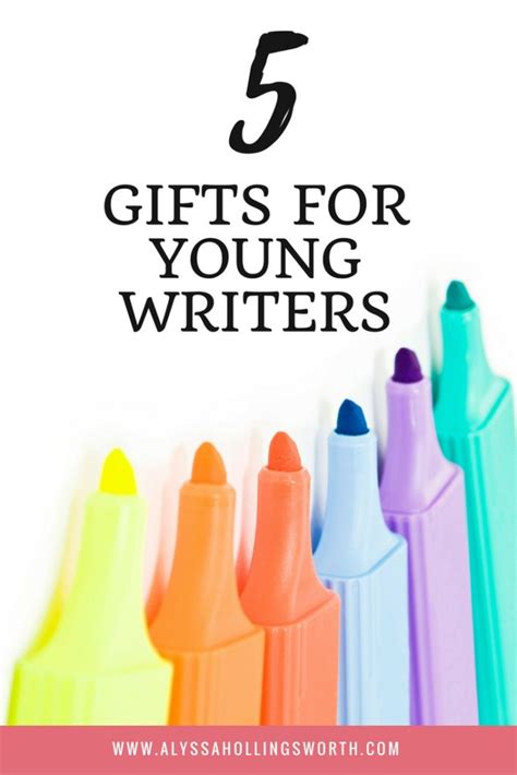Great gift ideas for writers. 5 Gifts for Young Writers - Alyssa Hollingsworth