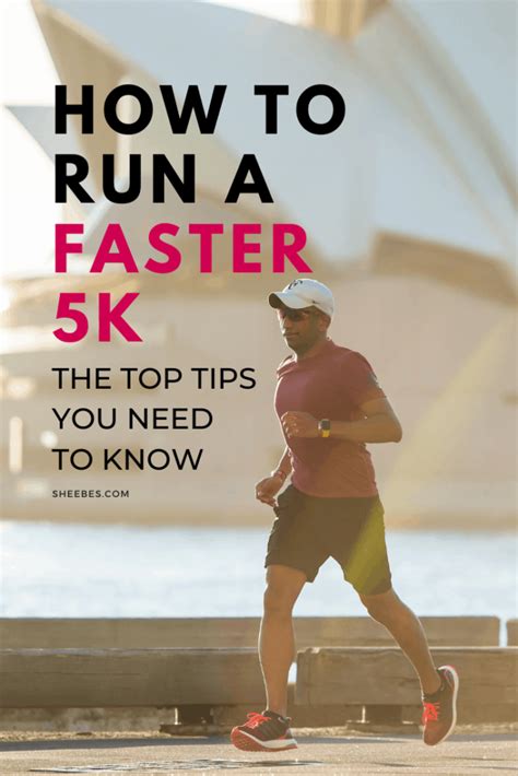 How To Run A Faster 5k The Top Tips You Need To Know Sheebes