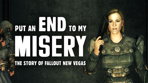 The Story Of Fallout New Vegas Part 6 Put An End To My Misery