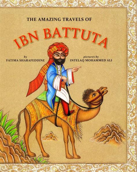 The Amazing Travels Of Ibn Battuta Ibn Battuta Pilgrimage To Mecca