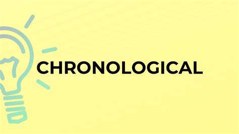 What Is The Meaning Of The Word Chronological Youtube