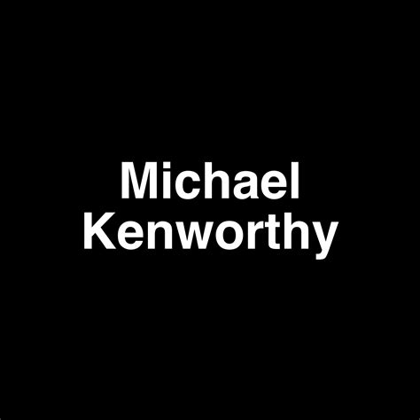Fame Michael Kenworthy Net Worth And Salary Income Estimation Apr