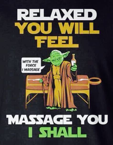 Pin By Sherry Wise On Star Wars And Such Massage Therapy Quotes