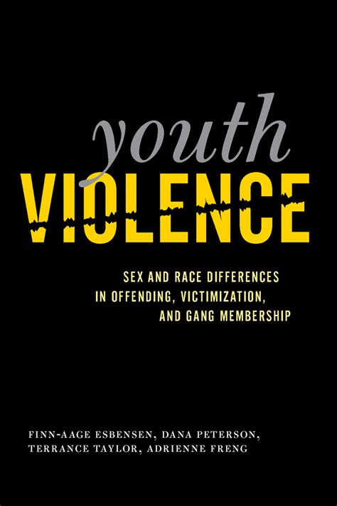Youth Violence Sex And Race Differences In Offending Victimization And Gang Membership