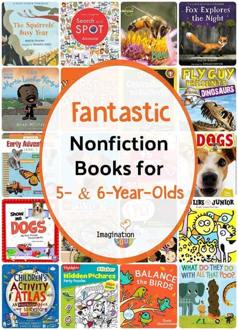 Nonfiction Books For 5 And 6 Year Olds Imagination Soup