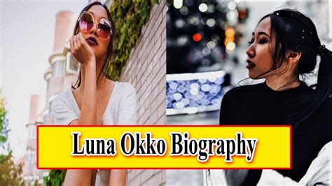 Luna Okko Biography Age Income Bf Wikipedia Youtube