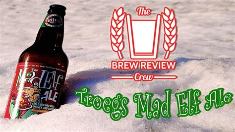Mad Elf Holiday Ale Troegs Brew Review Crew Craft Beer Reviews
