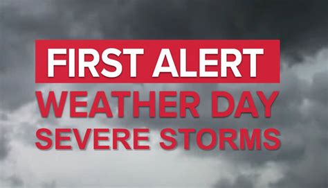 First Alert Weather Day Strong To Severe Storms Expected This Evening