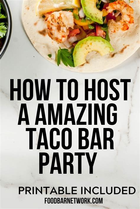 How To Host A Amazing Taco Bar Party In A Budget Taco Bar Menu Taco Bar Taco Bar Party