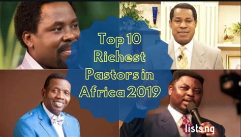 Top 10 Richest Pastors In Africa 2019 Listsng