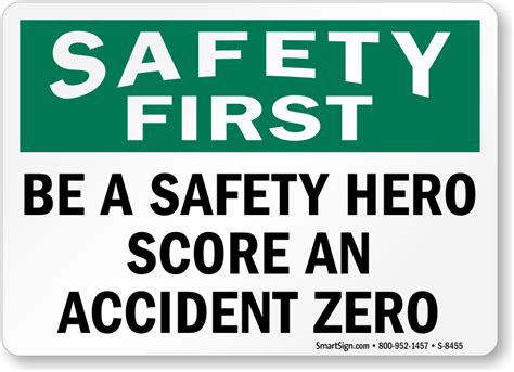 Safety First Be A Safety Hero Score An Accident Zero Sign Sku S
