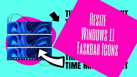 How To Resize Taskbar Icons In Windows 11 Youtube