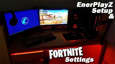 Enerplayz Gaming Setup Old And Fortnite Settings How To Get