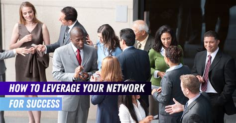 How To Leverage Your Network For Success Change My Life Coaching