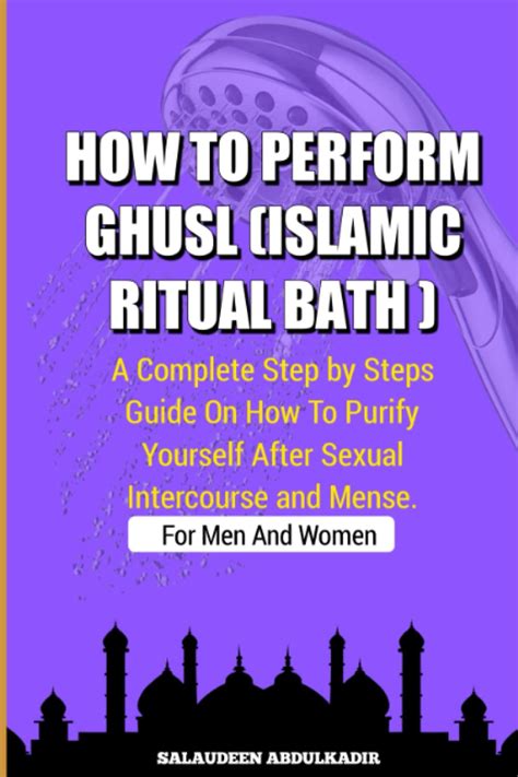 How To Perform Ghusl Jannabah Islamic Ritual Bath How To Purify Yourself After Sexual