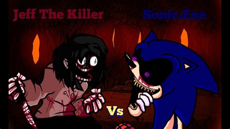 Jeff The Killer Vs Sonicexeendless Nightmare Vs Too Slowfriday Night