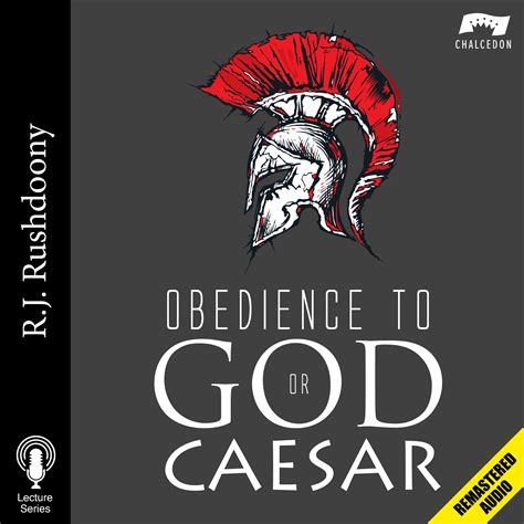 Obedience To God Or Caesar New Logo Remastered 3000x3000 Rushdoony Radio
