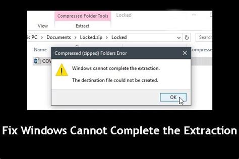 Tips To Fix Windows Cannot Complete The Extraction