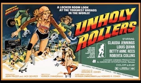UNHOLY ROLLERS Released Nov Starring Claudia Jennings Louis Quinn Betty Anne Rees