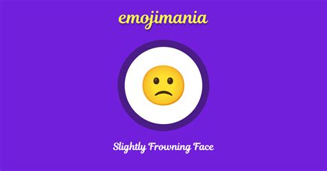 🙁 Slightly Frowning Face Emoji Copy And Paste Emojimania
