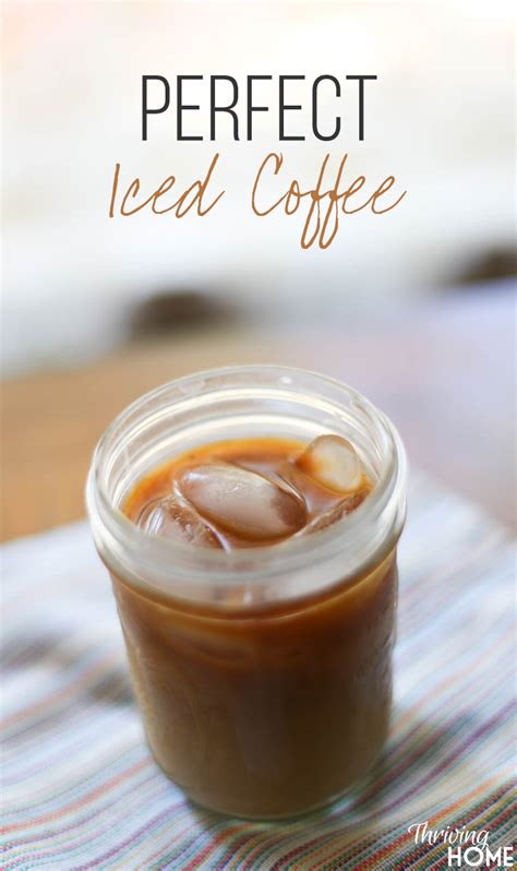 Easy Peasy Iced Coffee Recipe Thriving Home