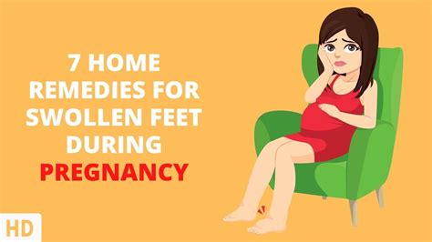 7 Home Remedies For Swollen Feet During Pregnancy Youtube