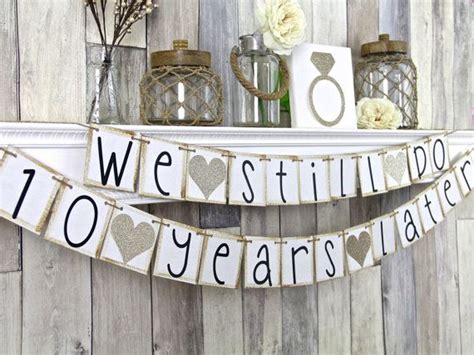 A wedding anniversary is the anniversary of the date a wedding took place. We Still Do Banner We Still Do Sign by WeddingBannerLove ...