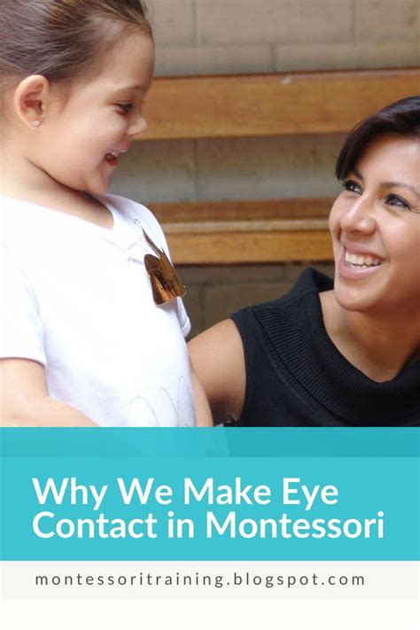 Why Is Eye Contact Important In Montessori In 2022 Montessori