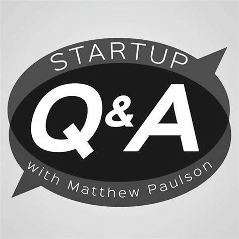 Startup Qanda With Matthew Paulson On Stitcher
