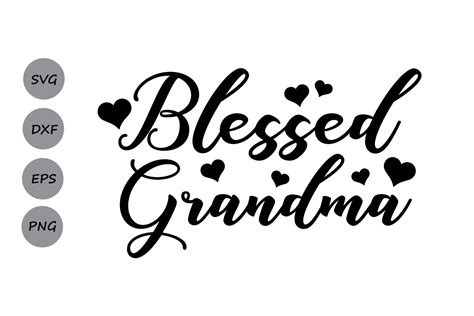 Blessed Grandma SVG, Mother's Day SVG, grandma SVG, grandmom Svg, Mom