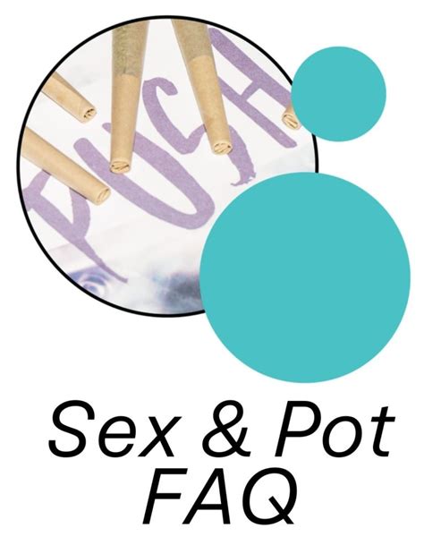 Sex And Pot Faq How To Do The Pot