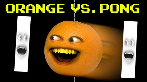 Annoying Orange Vs Pong Youtube