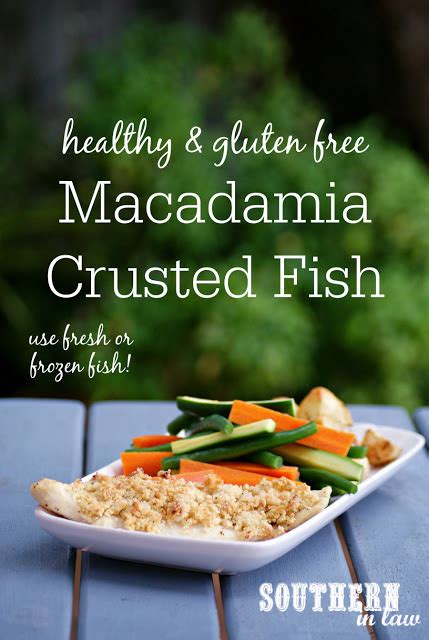 Check your inbox or spam folder to confirm. Southern In Law: Recipe: Healthy Macadamia Crusted Baked Fish