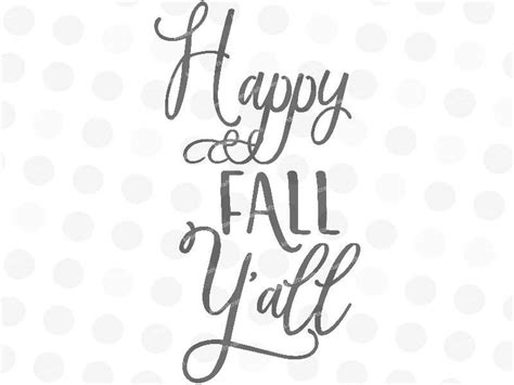 Fall Svg Happy Fall Yall Svg Fall Sign Svg Curly Font Etsy Happy