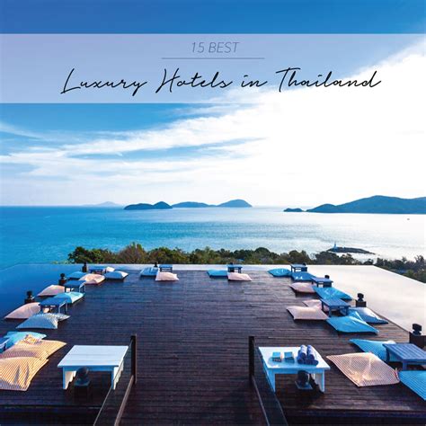 15 Best Luxury Hotels In Thailand The Asia Collective
