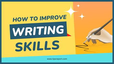 Top 10 Tips To Improve Writing Skills Tipsreport