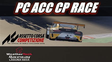 Assetto Corsa Competizione PC CP Race At Laguna Seca YouTube