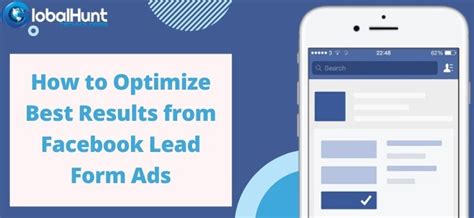 How To Optimize Best Results From Facebook Lead Form Ads