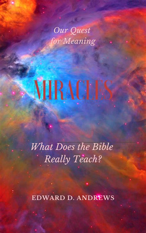 Miracles What Does The Bible Really Teach Logos Bible Software