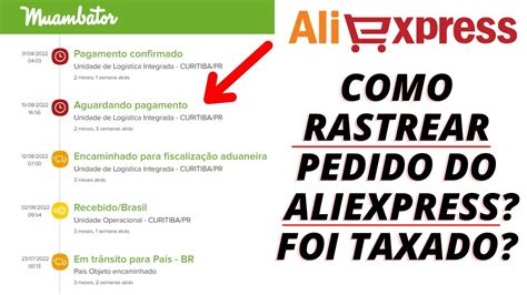 Como Rastrear Pedido Do Aliexpress 2023 Como Saber Se Foi Taxado