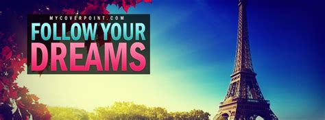 Follow Your Dreams Dreaming Of You Dream Facebook Timeline Covers