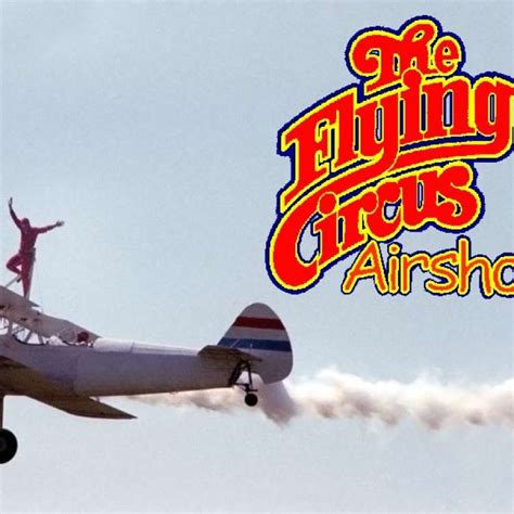 The Flying Circus Airshow - Stunt Pilots, Wing Walkers ...